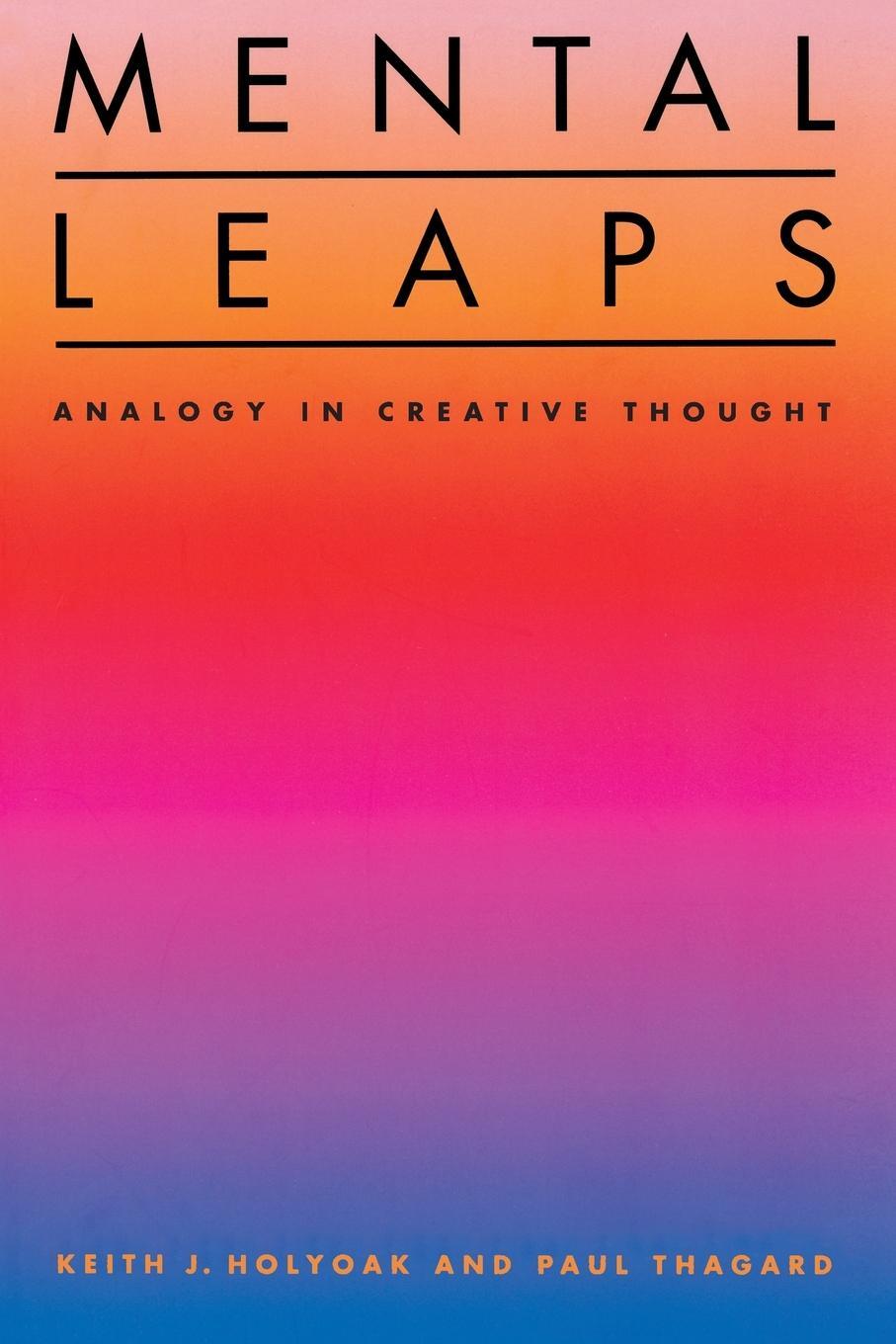 Cover: 9780262581448 | Mental Leaps | Analogy in Creative Thought | Keith J. Holyoak (u. a.)