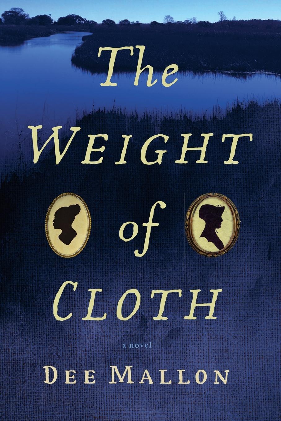 Cover: 9798990642614 | The Weight of Cloth | A Novel | Dee Mallon | Taschenbuch | Paperback