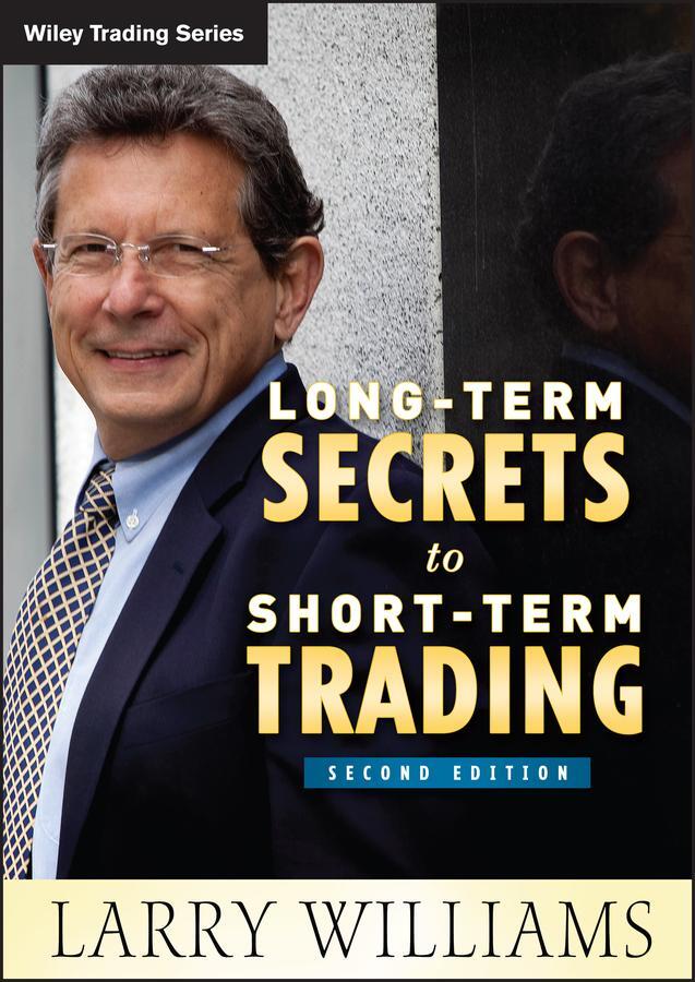 Cover: 9780470915738 | Long-Term Secrets to Short-Term Trading | Larry Williams | Buch | 2011