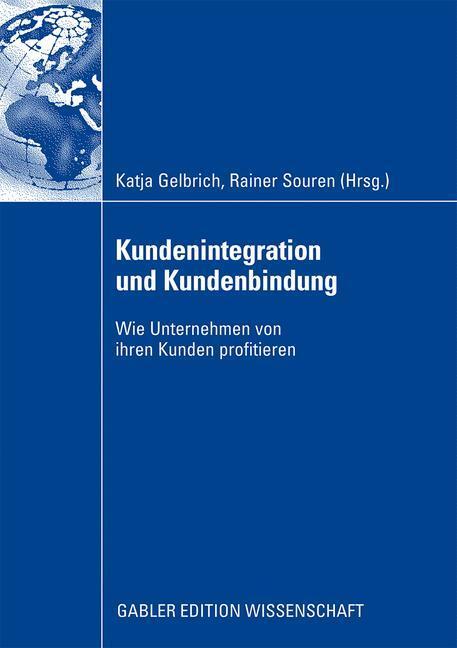 Cover: 9783834914729 | Kundenintegration und Kundenbindung | Rainer Souren (u. a.) | Buch