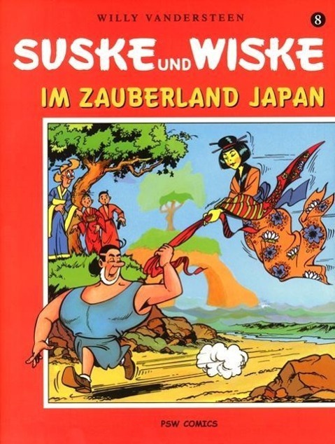 Cover: 9783899081725 | Suske und Wiske 8 | Band 8: Im Zauberland Japan | Willy Vandersteen