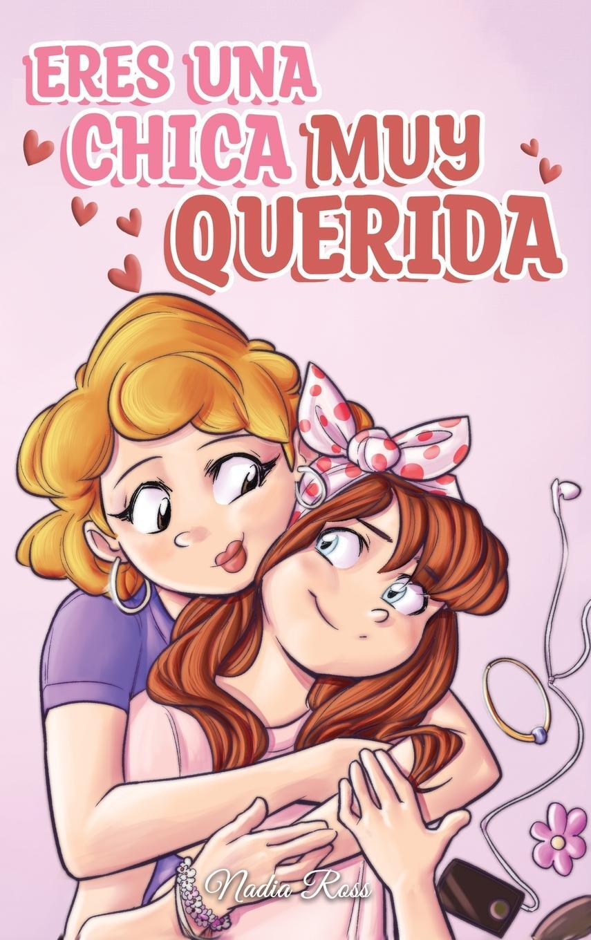 Cover: 9791255530985 | Eres una Chica Muy Querida | Nadia Ross (u. a.) | Buch | Spanisch