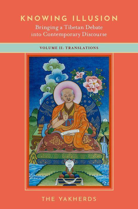 Cover: 9780197603680 | Knowing Illusion: Bringing a Tibetan Debate Into Contemporary...