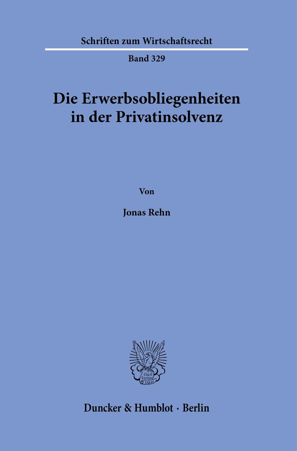 Cover: 9783428183470 | Die Erwerbsobliegenheiten in der Privatinsolvenz | Jonas Rehn | Buch
