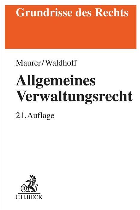 Cover: 9783406805592 | Allgemeines Verwaltungsrecht | Hartmut Maurer (u. a.) | Taschenbuch