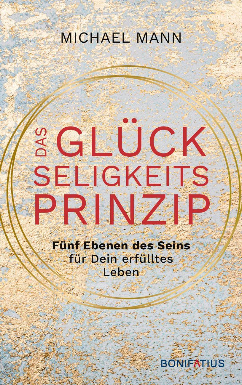 Cover: 9783897109339 | Das Glückseligkeitsprinzip | Michael Mann | Taschenbuch | Deutsch