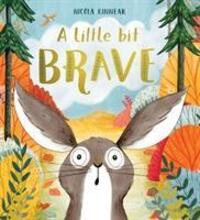 Cover: 9781407181790 | A Little Bit Brave | Nicola Kinnear | Taschenbuch | Englisch | 2019