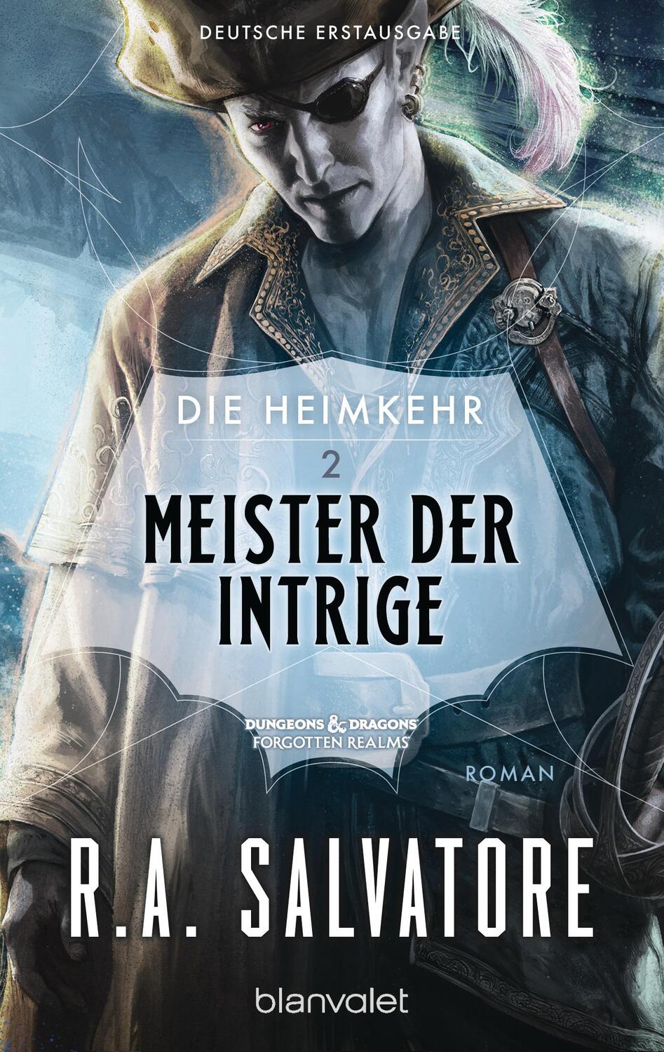 Cover: 9783734162022 | Die Heimkehr 2 - Meister der Intrige | Roman | R. A. Salvatore | Buch