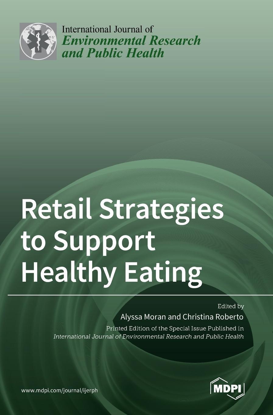 Cover: 9783036500522 | Retail Strategies to Support Healthy Eating | Buch | Englisch | 2021