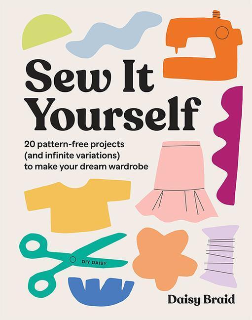 Cover: 9781743798201 | Sew It Yourself with DIY Daisy | Daisy Braid | Taschenbuch | Englisch
