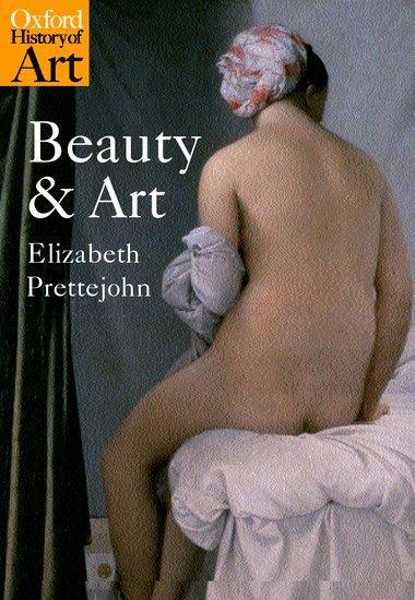 Cover: 9780192801609 | Beauty and Art | 1750-2000 | Elizabeth Prettejohn | Taschenbuch | 2005