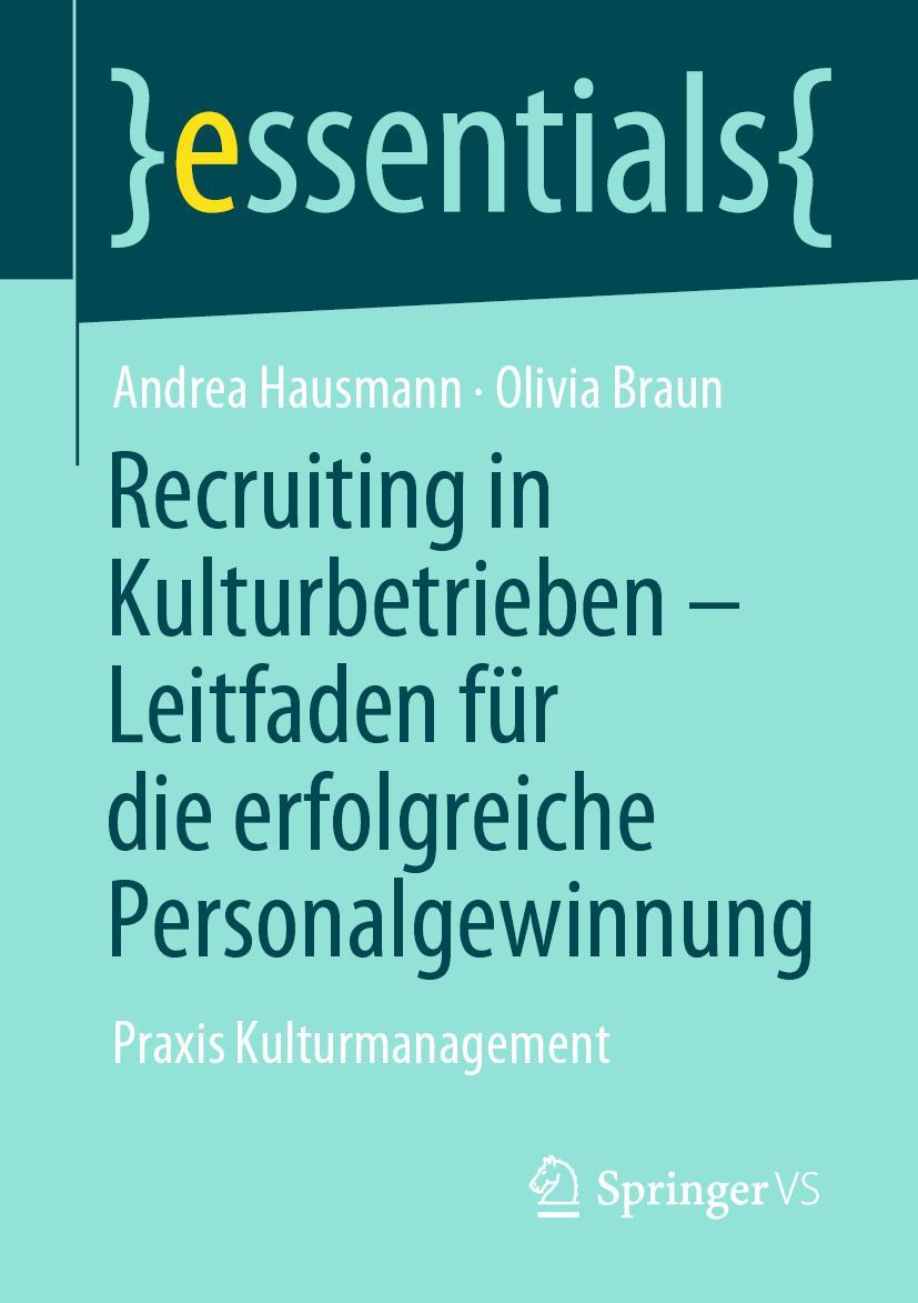 Cover: 9783658354183 | Recruiting in Kulturbetrieben - Leitfaden für die erfolgreiche...