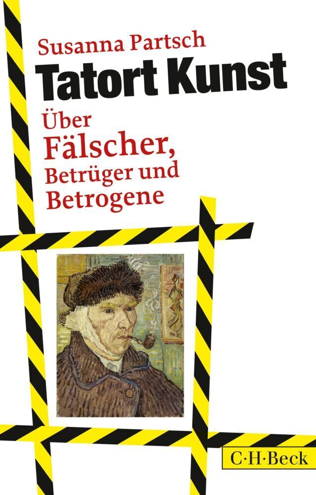 Cover: 9783406676116 | Tatort Kunst | Über Fälscher, Betrüger und Betrogene | Susanna Partsch