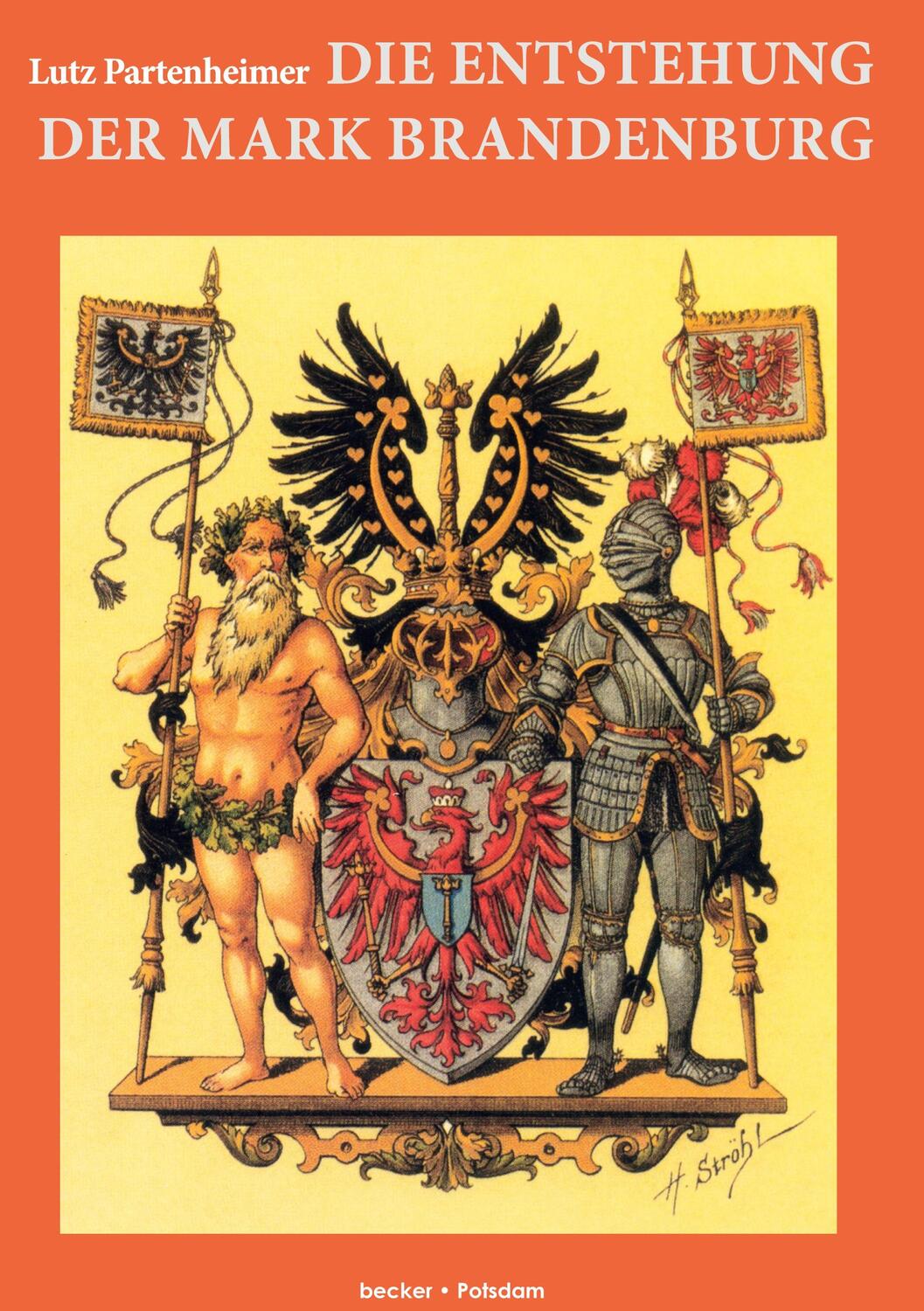 Cover: 9783883721453 | Die Entstehung der Mark Brandenburg | Lutz Partenheimer (u. a.) | Buch