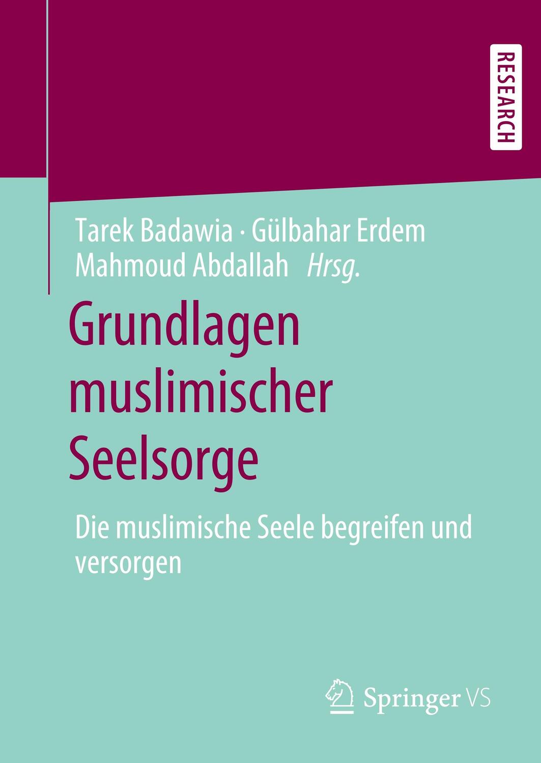 Cover: 9783658295714 | Grundlagen muslimischer Seelsorge | Tarek Badawia (u. a.) | Buch
