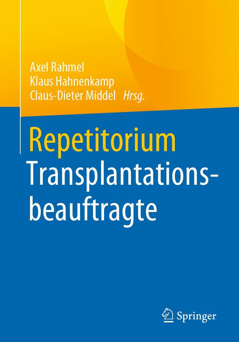 Cover: 9783662626139 | Repetitorium Transplantationsbeauftragte | Axel Rahmel (u. a.) | Buch