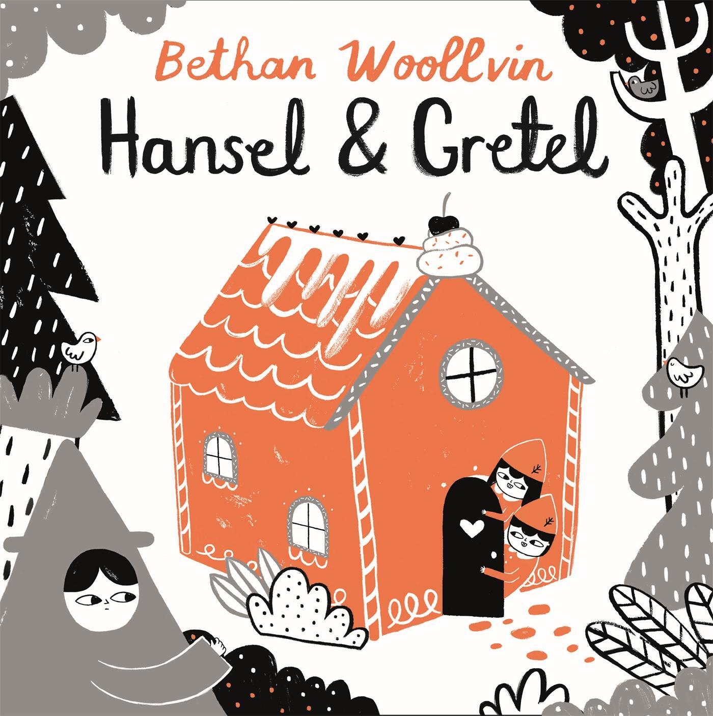 Cover: 9781509842704 | Hansel and Gretel | Bethan Woollvin | Taschenbuch | Englisch | 2019