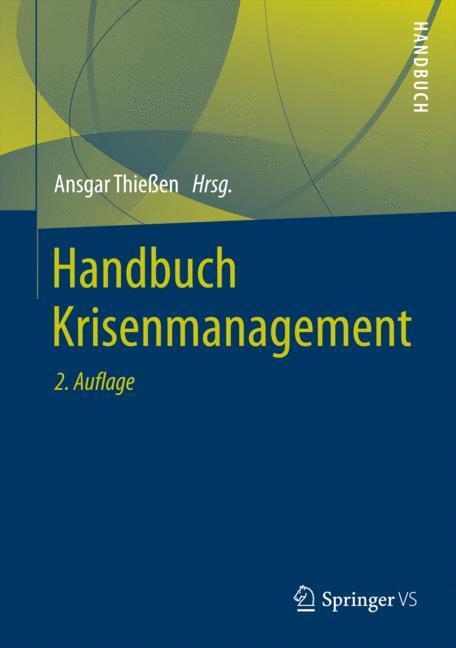Cover: 9783658042929 | Handbuch Krisenmanagement | Ansgar Thießen | Buch | Springer VS