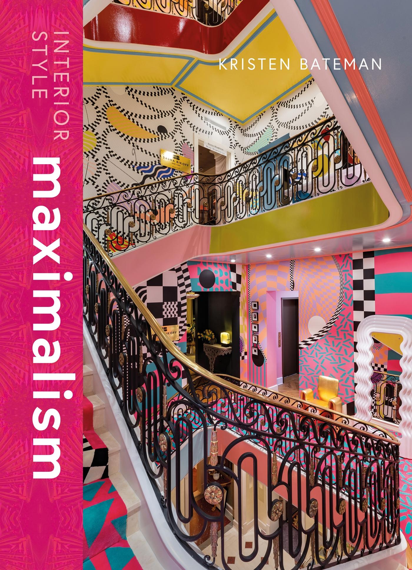 Cover: 9781838612238 | Interior Style: Maximalism | Kristen Bateman | Buch | Englisch | 2024