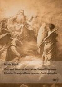Cover: 9783867417037 | Gut und Böse in der Lehre Rudolf Steiners | Maren Busch | Taschenbuch