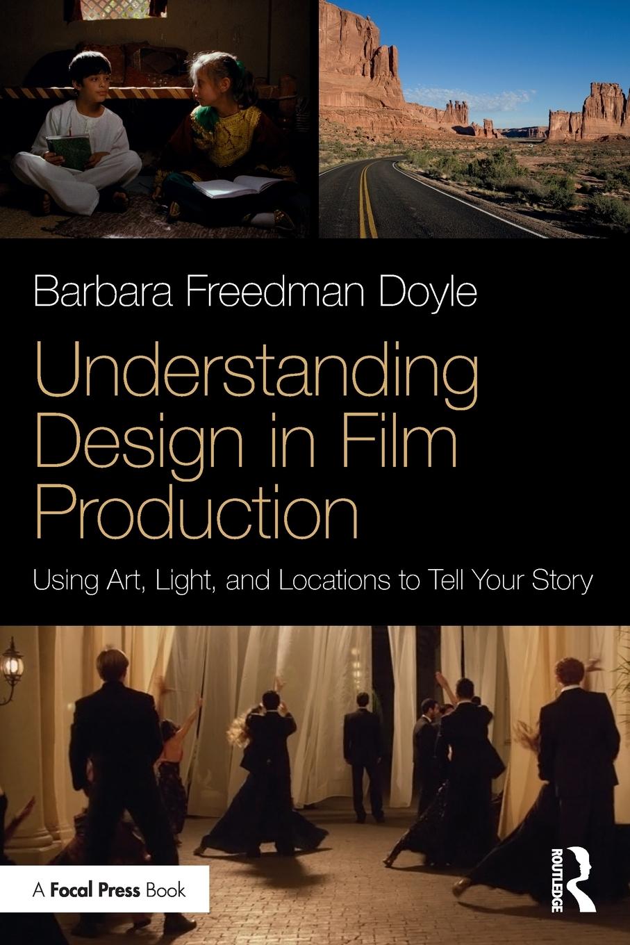 Cover: 9781138058705 | Understanding Design in Film Production | Barbara Freedman Doyle