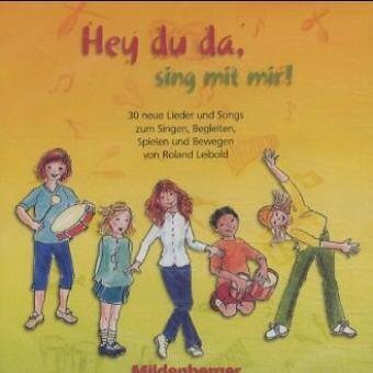 Cover: 9783619174218 | Hey du da - sing mit mir!, Audio-CD | Roland Leibold | Audio-CD