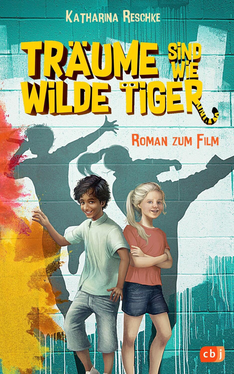 Cover: 9783570176702 | Träume sind wie wilde Tiger | Roman zum gleichnamigen Kinofilm | Buch