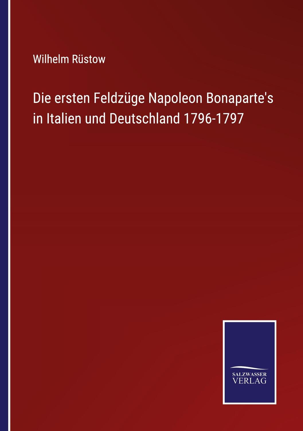 Cover: 9783752536621 | Die ersten Feldzüge Napoleon Bonaparte's in Italien und Deutschland...