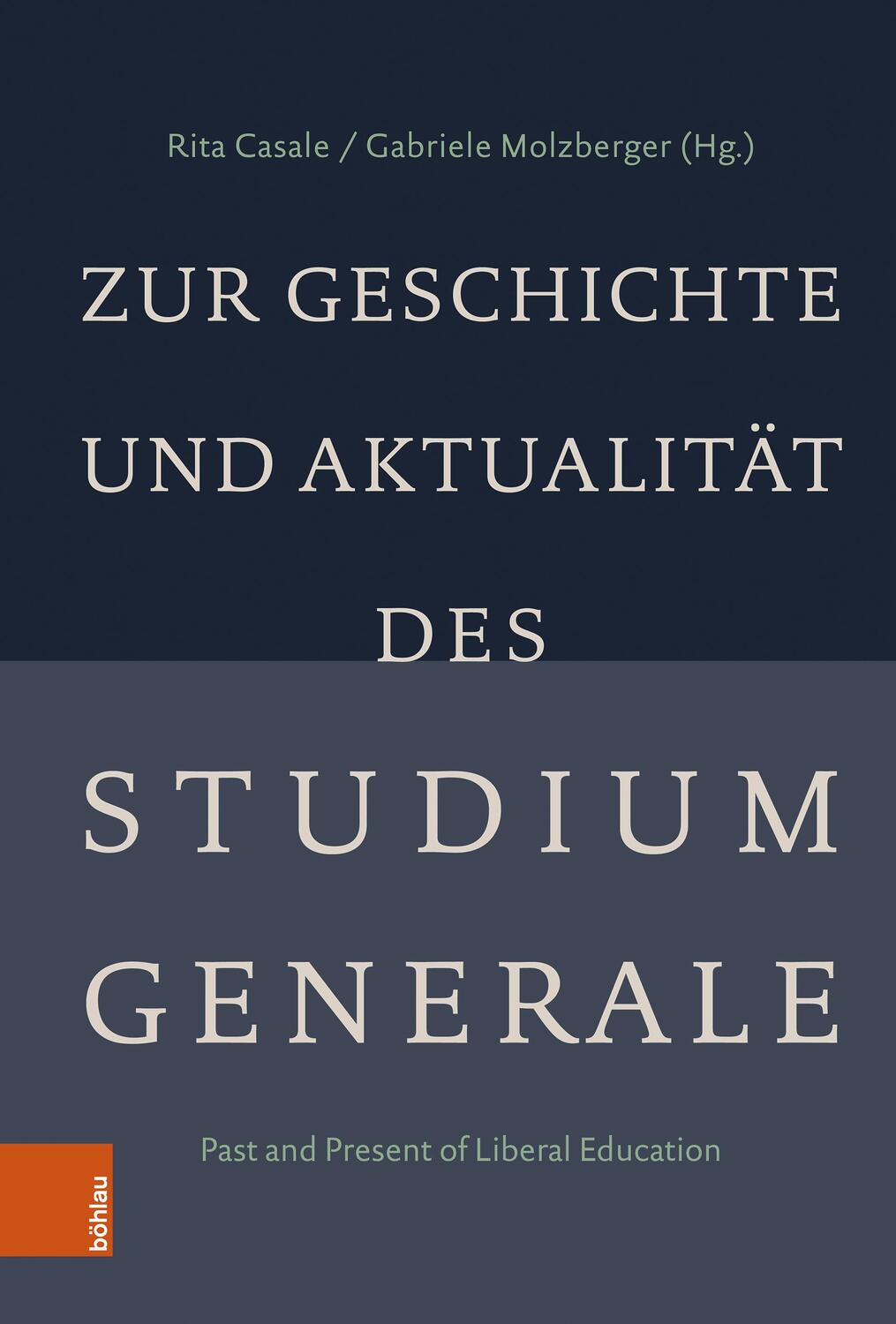 Cover: 9783412525828 | Zur Geschichte und Aktualität des Studium Generale | Casale (u. a.)