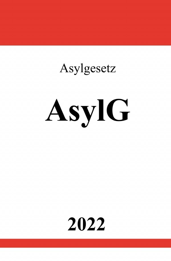 Cover: 9783754932384 | Asylgesetz AsylG 2022 | Ronny Studier | Taschenbuch | epubli