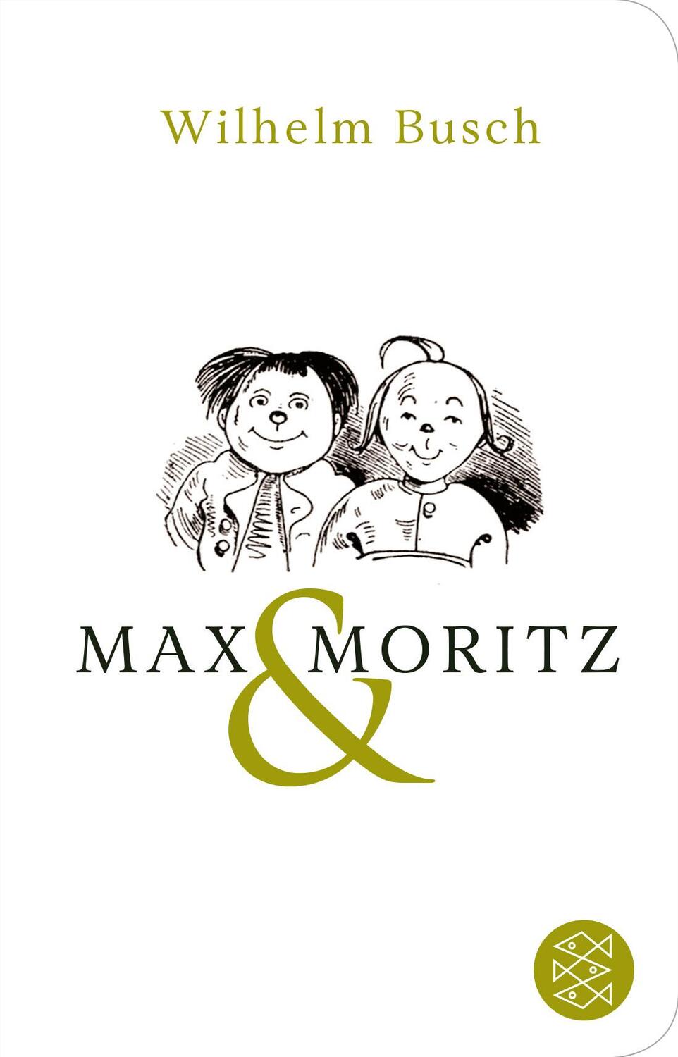 Cover: 9783596520978 | Max und Moritz | Eine Bubengeschichte in sieben Streichen | Busch