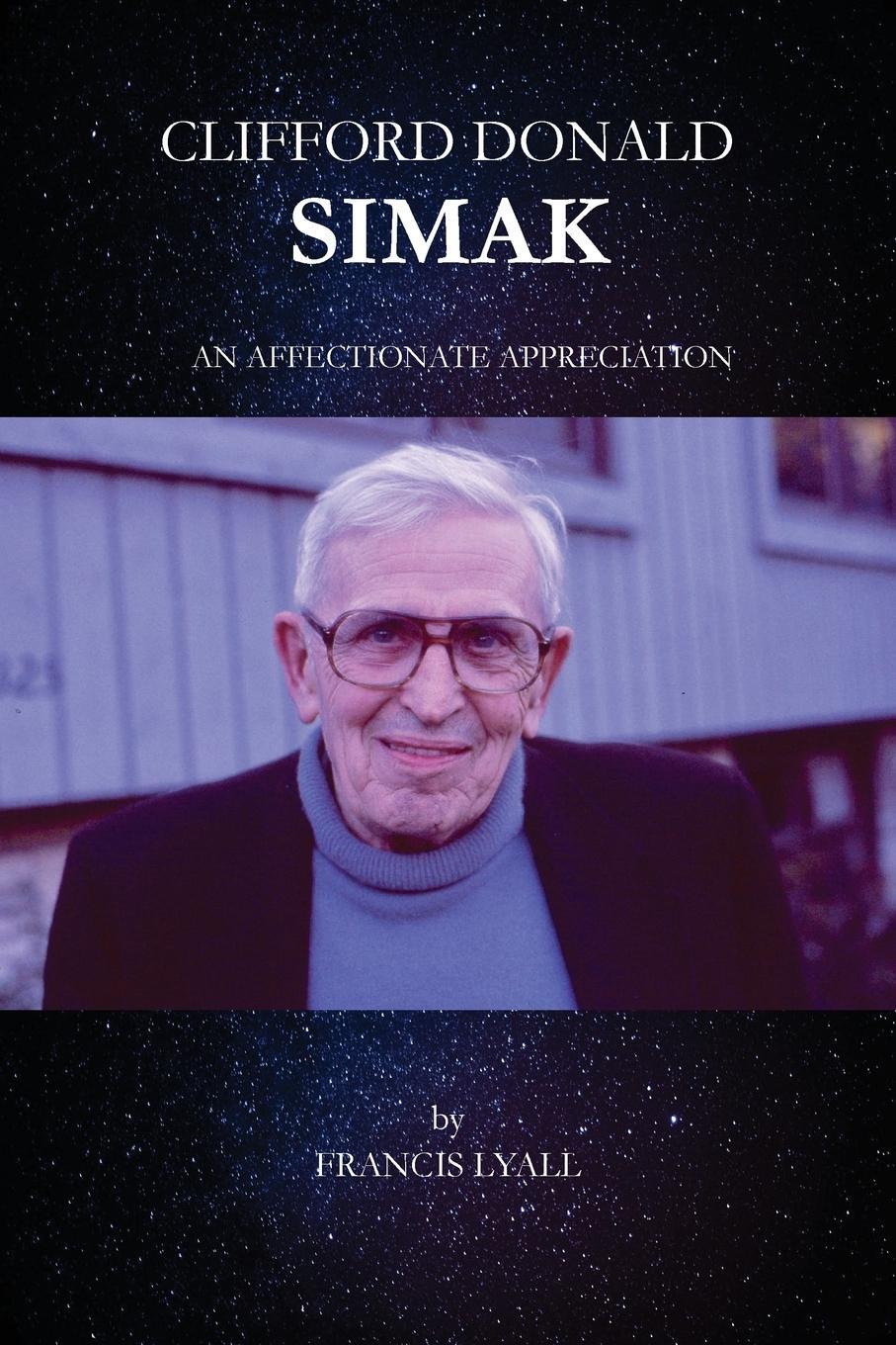 Cover: 9781782227304 | Clifford Donald Simak - An Affectionate Appreciation | Francis Lyall