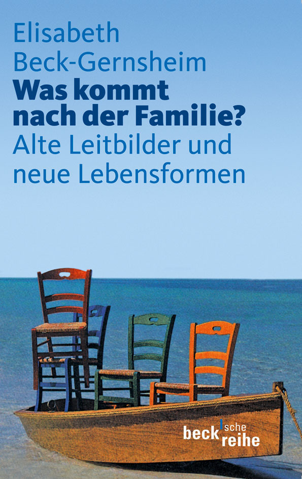 Cover: 9783406601439 | Was kommt nach der Familie? | Alte Leitbilder und neue Lebensformen