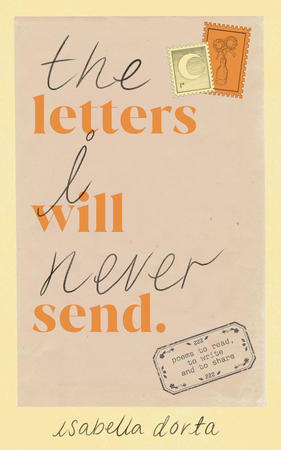 Cover: 9781529901061 | The Letters I Will Never Send | poems to read, to write and to share