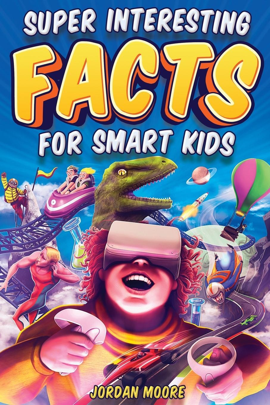 Cover: 9798887680057 | Super Interesting Facts For Smart Kids | Jordan Moore | Taschenbuch