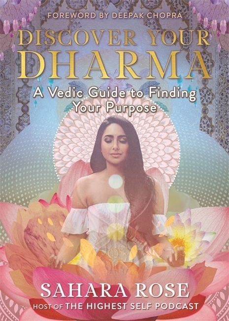 Cover: 9781788174589 | Discover Your Dharma | A Vedic Guide to Finding Your Purpose | Rose