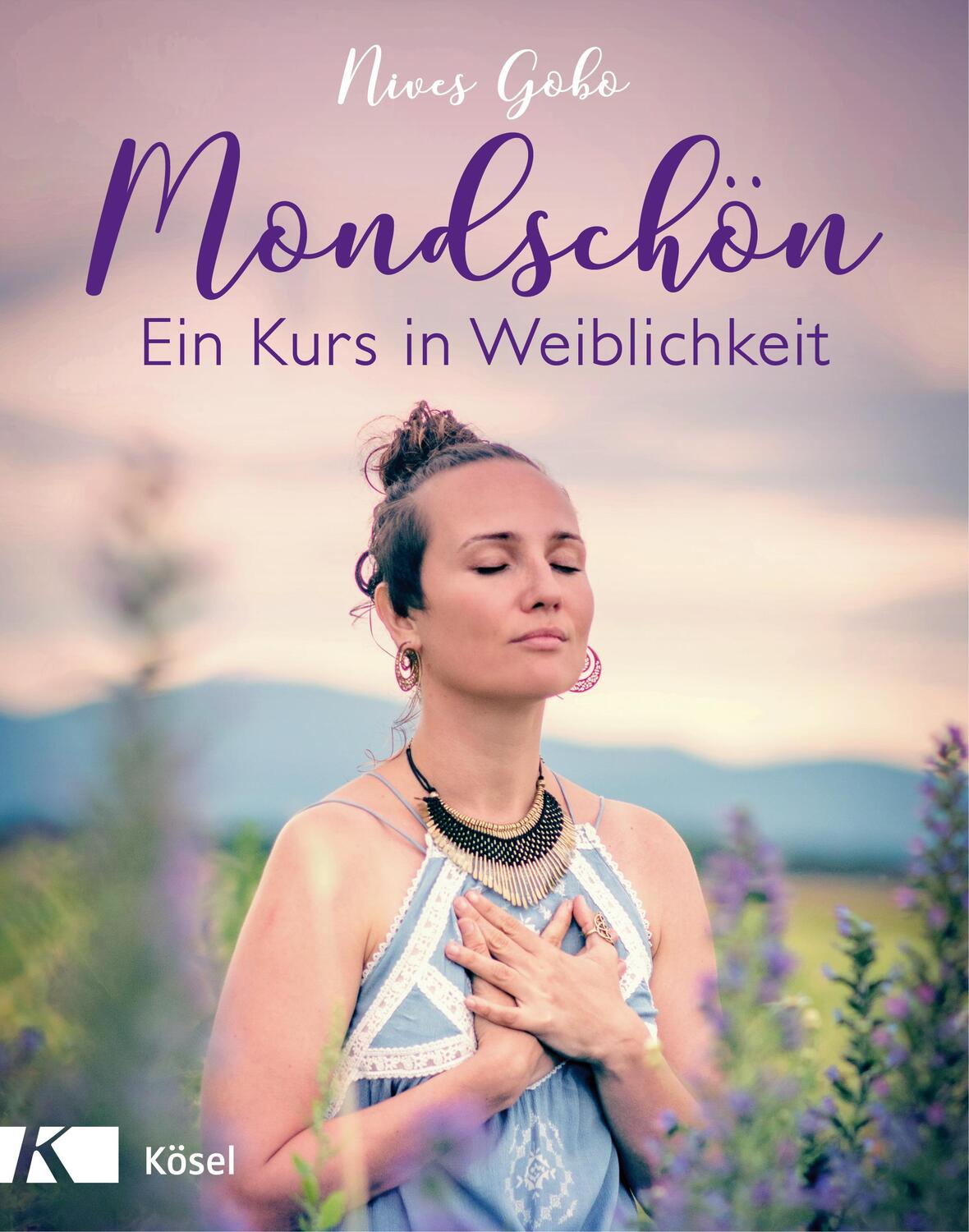Cover: 9783466346899 | Mondschön | Ein Kurs in Weiblichkeit | Nives Gobo | Taschenbuch | 2018