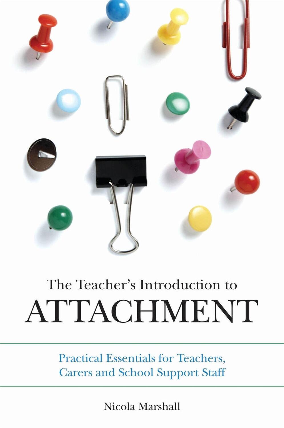 Cover: 9781849055505 | The Teacher's Introduction to Attachment | Nicola Marshall | Buch
