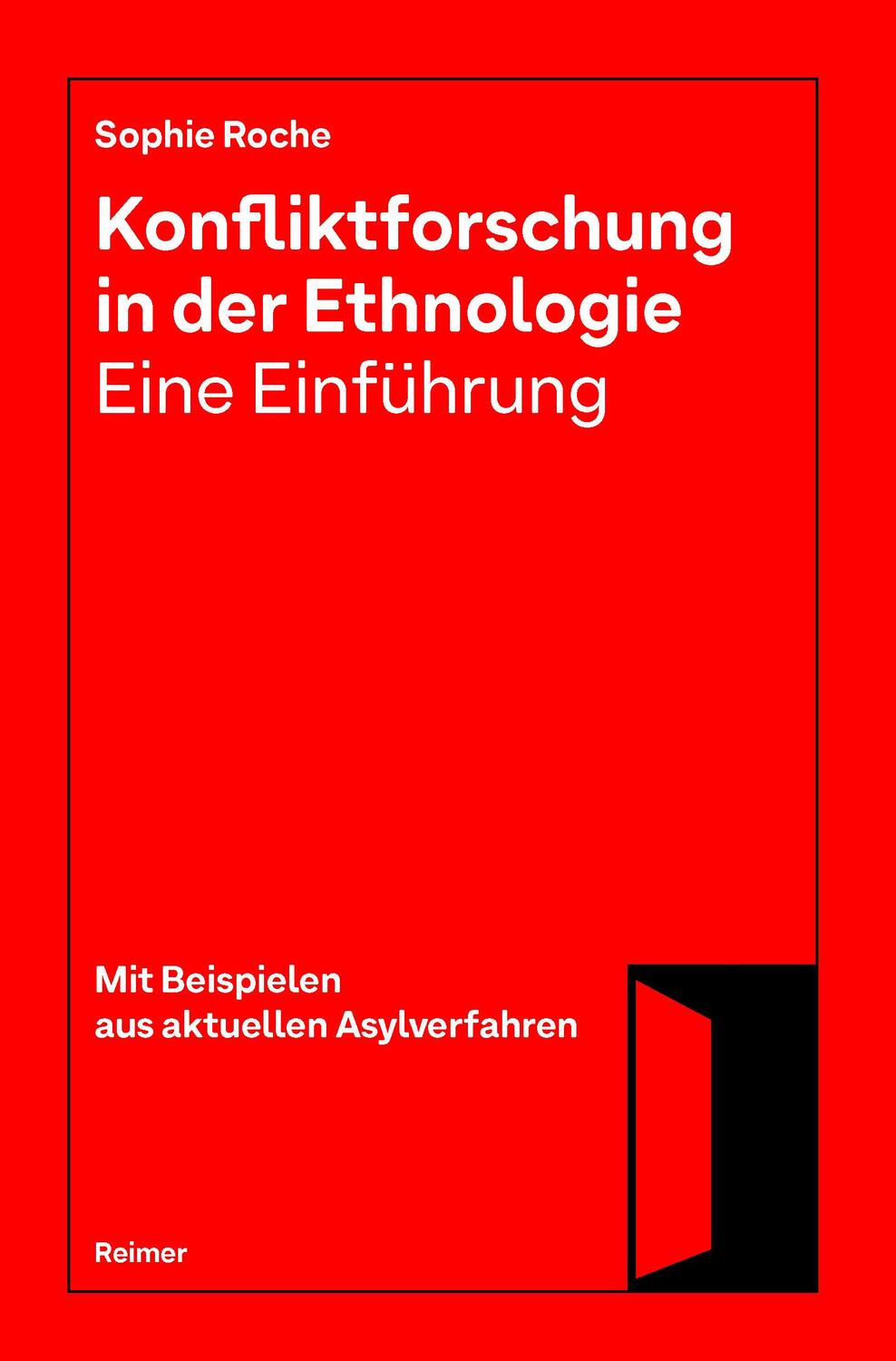Cover: 9783496016977 | Konfliktforschung in der Ethnologie - Eine Einführung | Sophie Roche