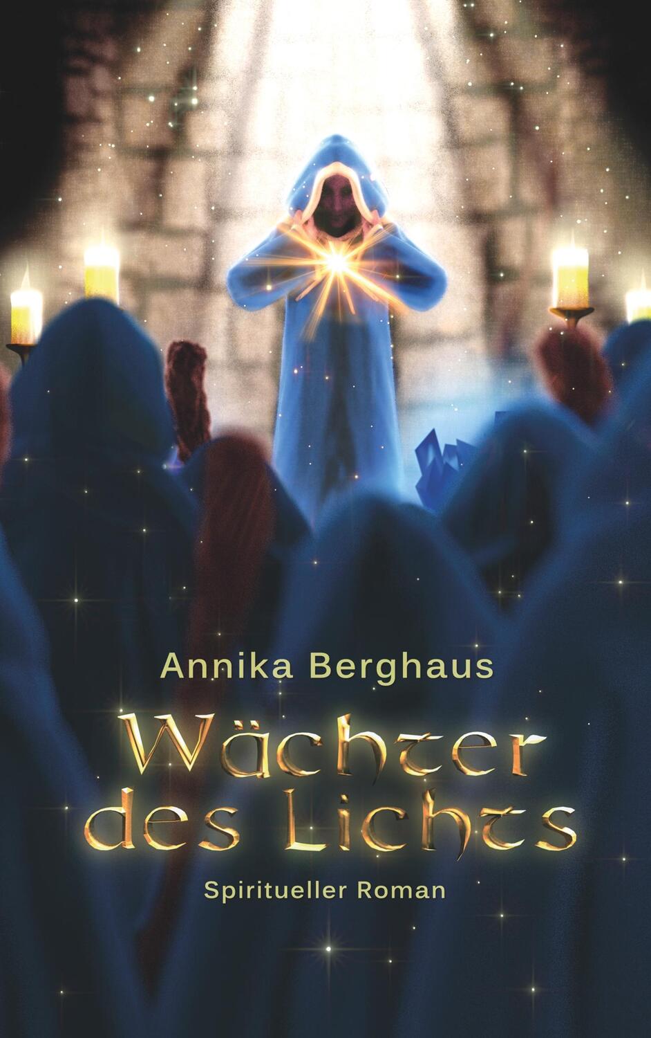 Cover: 9783748132813 | Wächter des Lichts | Das Erwachen | Annika Berghaus | Taschenbuch