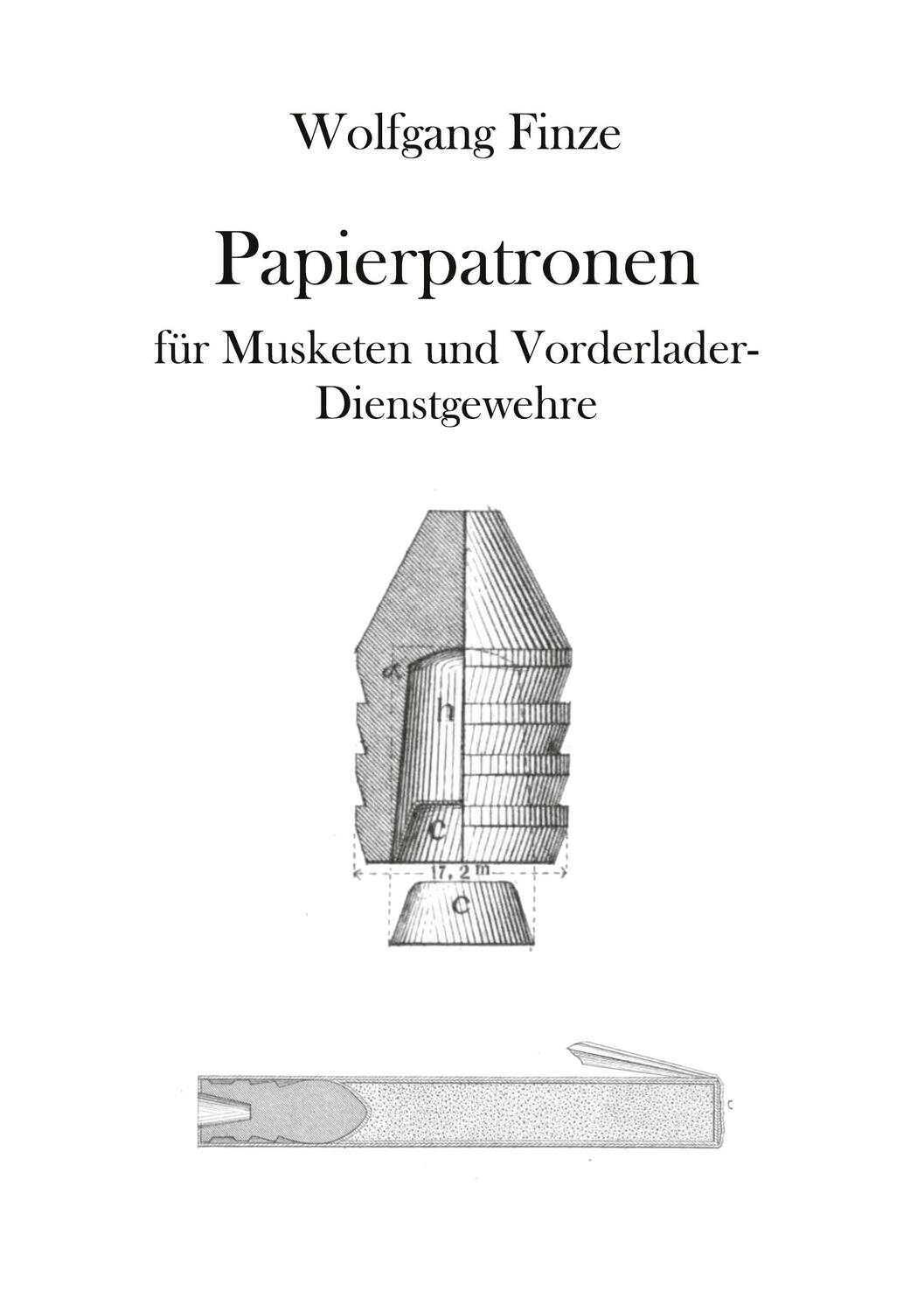 Cover: 9783754384428 | Papierpatronen | für Musketen und Vorderlader-Dienstgewehre. DE | Buch