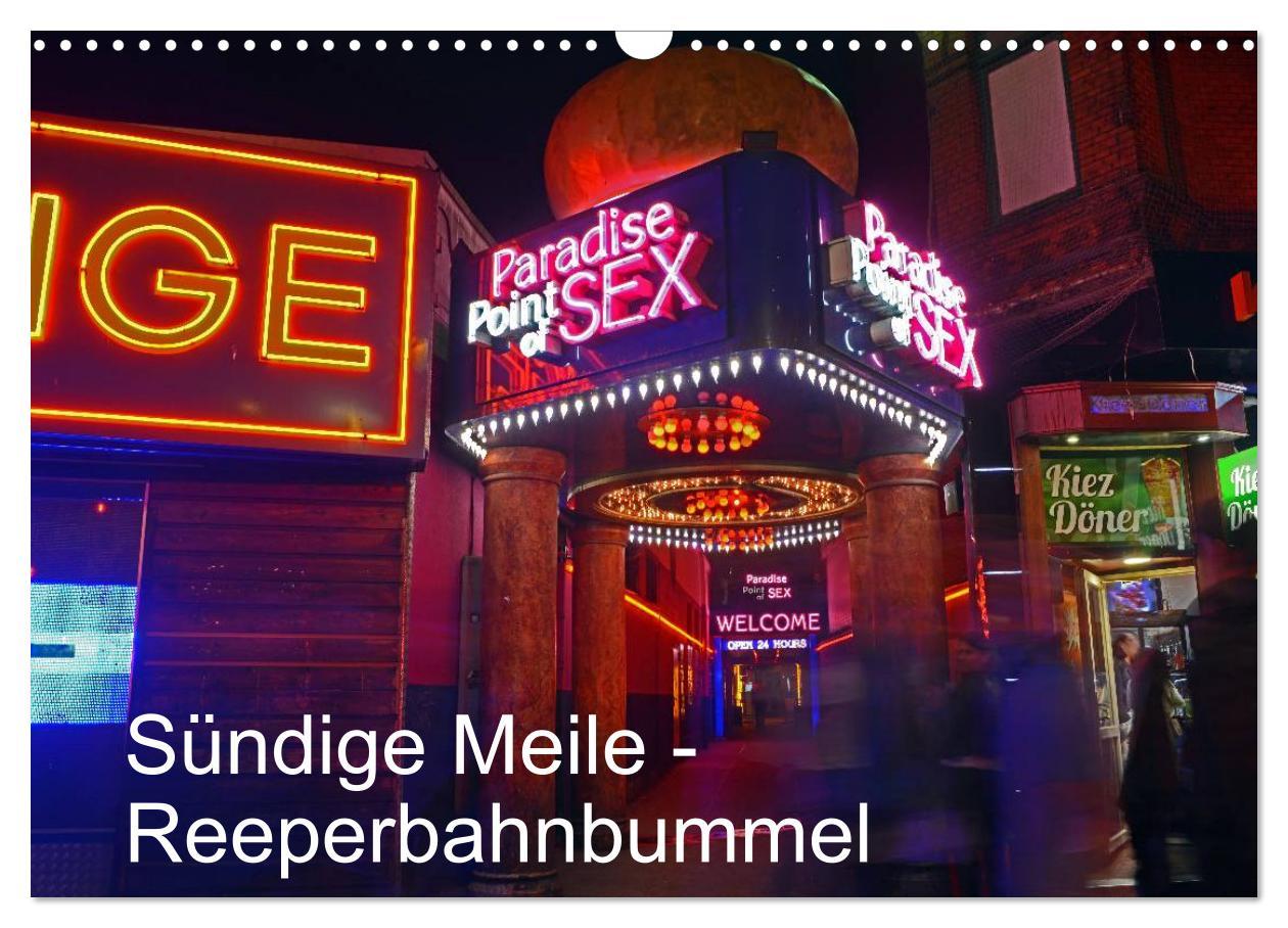 Cover: 9783435568703 | Sündige Meile - Reeperbahnbummel (Wandkalender 2025 DIN A3 quer),...