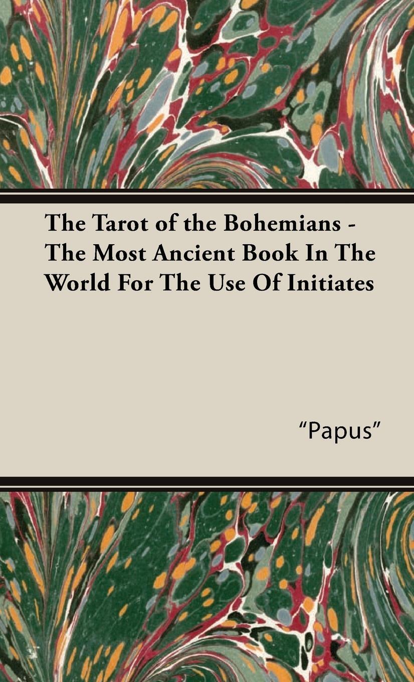 Cover: 9781443738682 | The Tarot of the Bohemians - The Most Ancient Book in the World for...