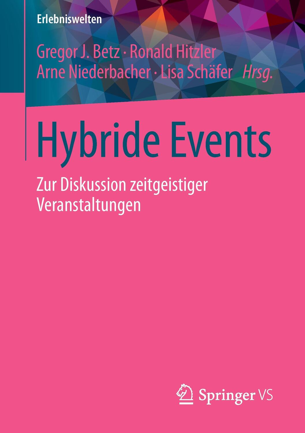 Cover: 9783658168247 | Hybride Events | Zur Diskussion zeitgeistiger Veranstaltungen | Buch