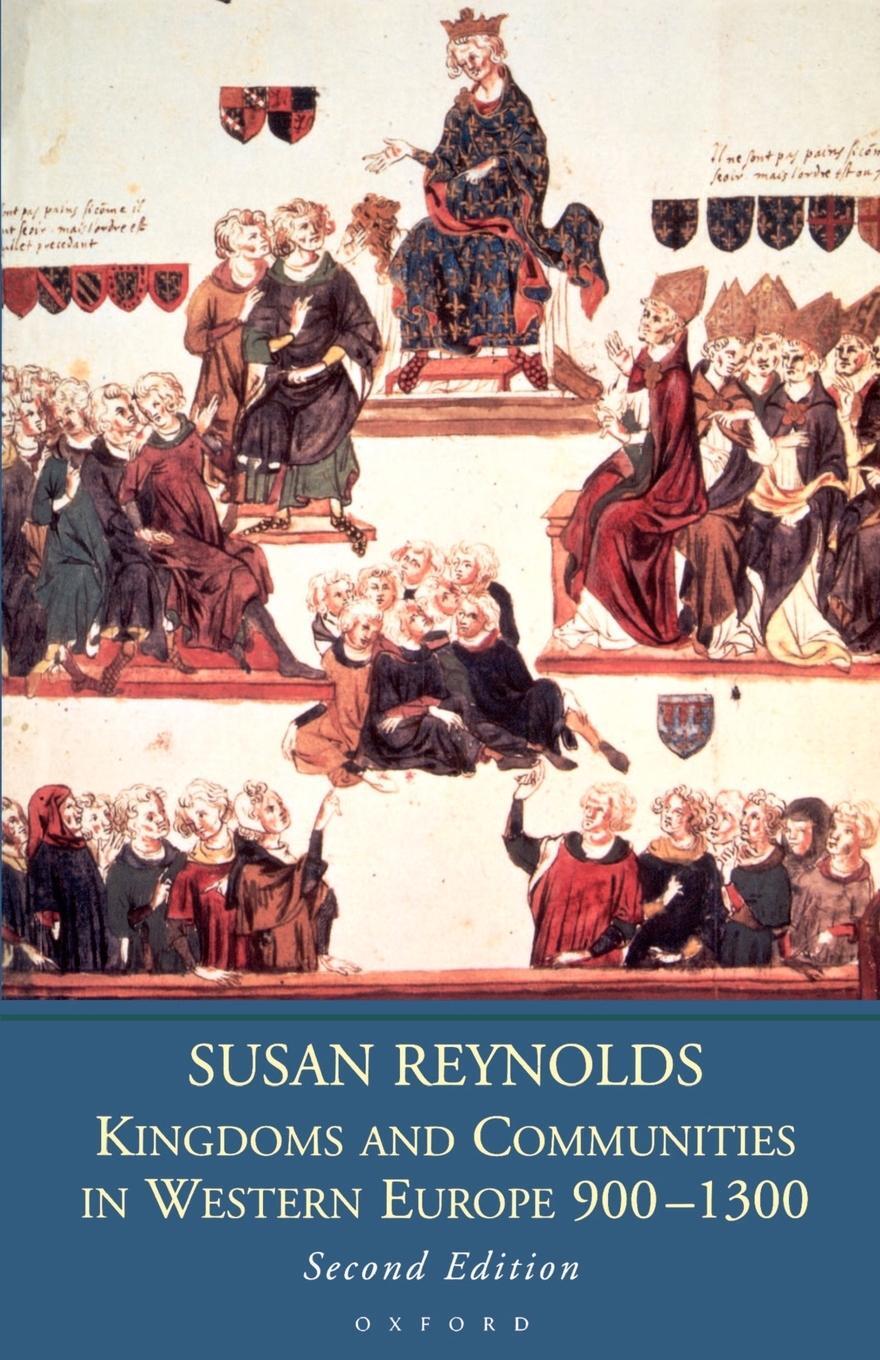 Cover: 9780198731474 | Kingdoms and Communities in Western Europe 900-1300 | Susan Reynolds