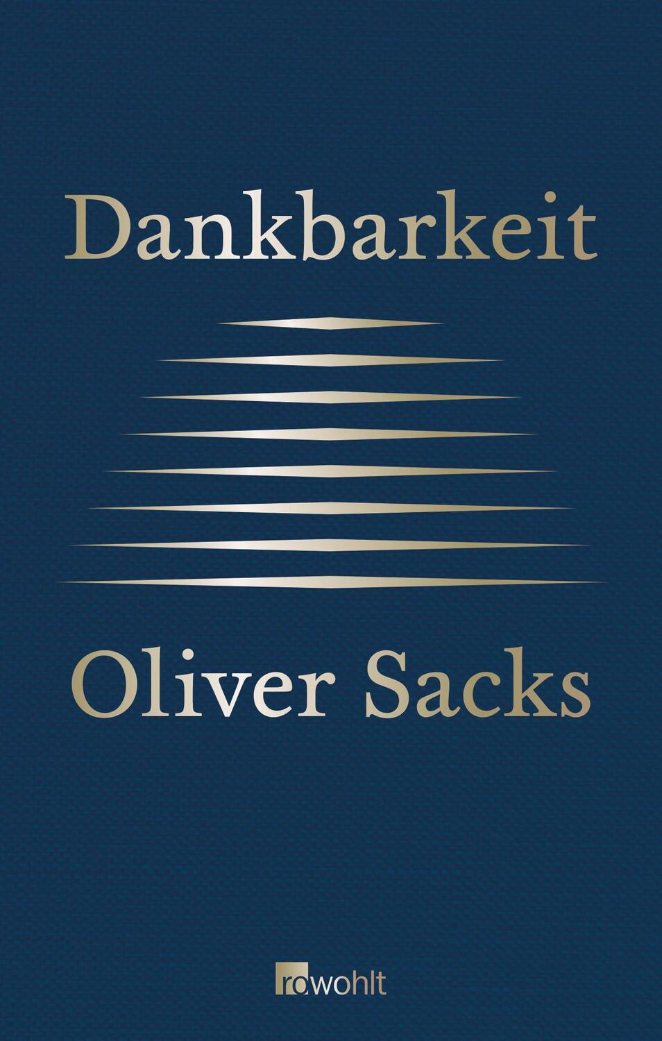 Cover: 9783498064402 | Dankbarkeit | Oliver Sacks | Buch | Deutsch | 2015 | EAN 9783498064402
