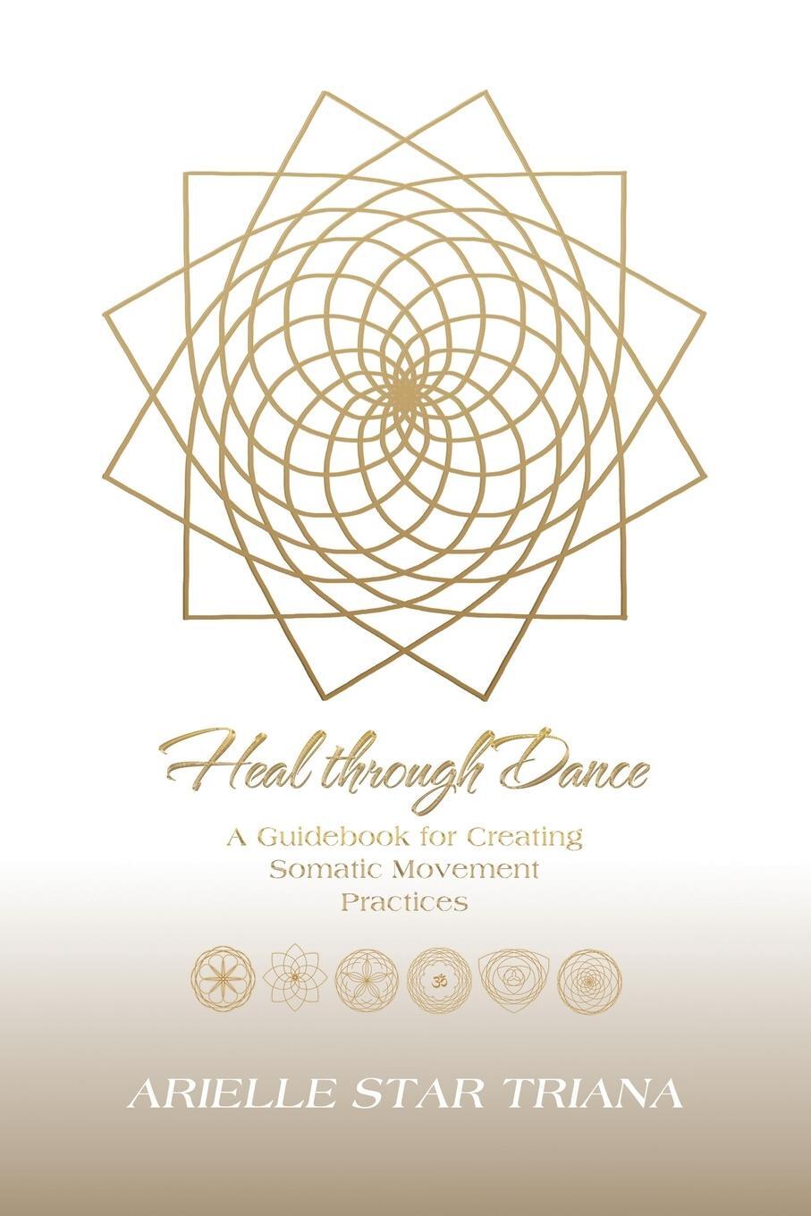 Cover: 9781982270063 | Heal Through Dance | Arielle Star Triana | Taschenbuch | Paperback