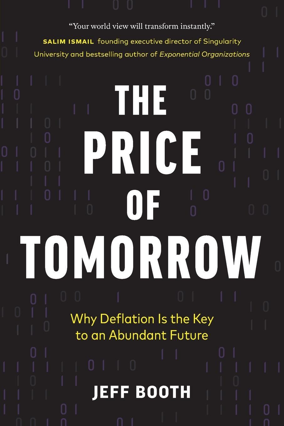 Cover: 9781999257408 | The Price of Tomorrow | Why Deflation is the Key to an Abundant Future