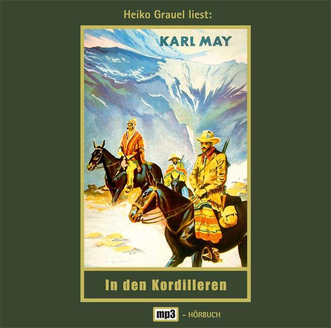 Cover: 9783780207135 | In den Kordilleren. MP3-CD | Karl May | MP3 | über 13 Std | Deutsch