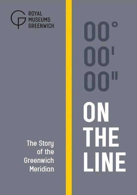 Cover: 9781906367619 | On The Line | The Story of the Greenwich Meridian | Buch | Gebunden